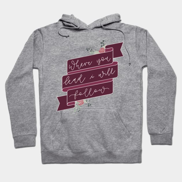 Where you lead Hoodie by The Letters mdn